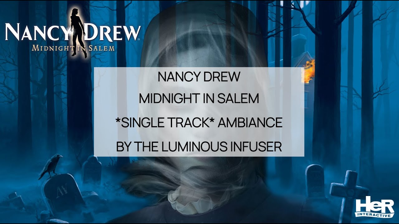 Nancy Drew Games Midnight in Salem *Single Track* Ambiance Study & Work Music