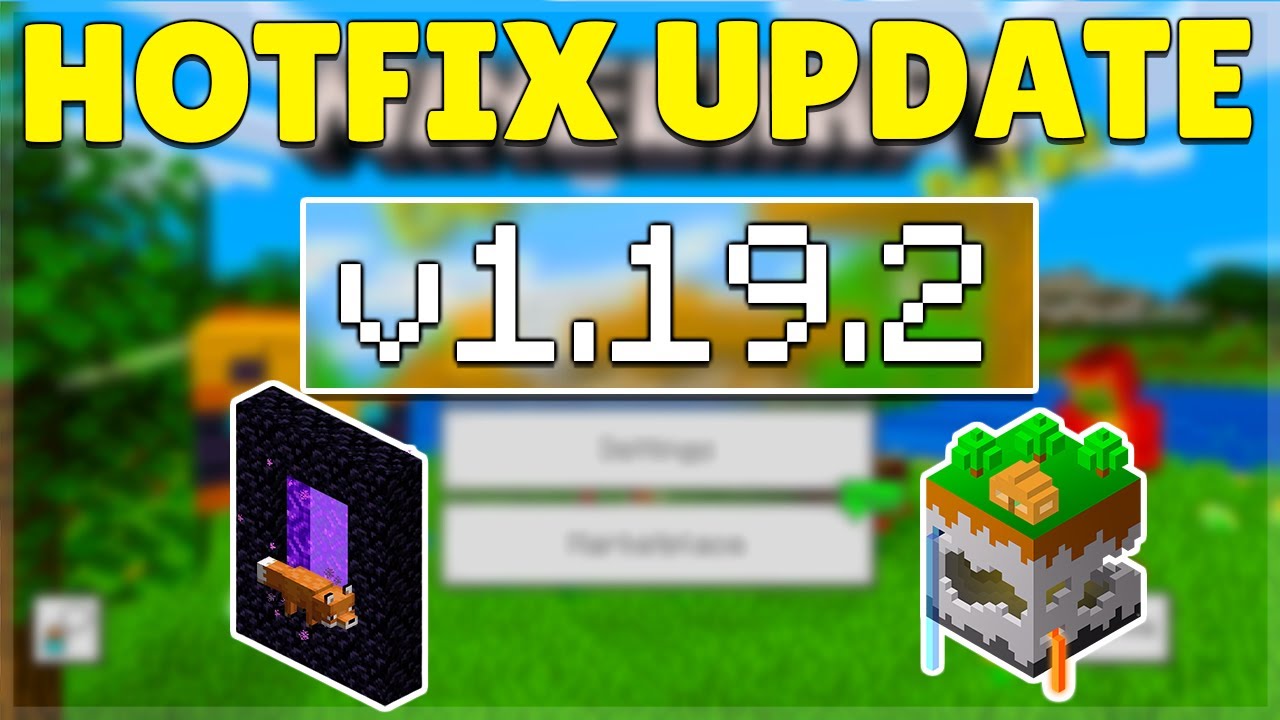 Minecraft Bedrock Edition Update 1.19.2 HOTFIX Released!