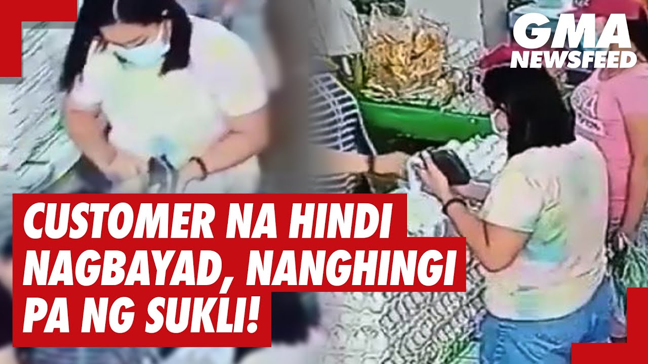 Customer na hindi nagbayad, nanghingi pa ng sukli! | GMA News Feed