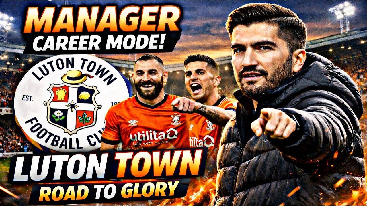 ROAD TO GLORY !! MANAGER CARRER MODE LUTON TOWN FC26 !! PART 14