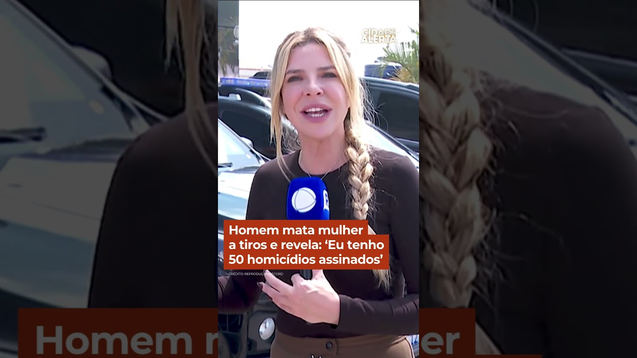 Homem mata mulher a tiros e revela: &lsquo;Eu tenho 50 homic&iacute;dios assinados&rsquo; #Shorts #CidadeAlerta