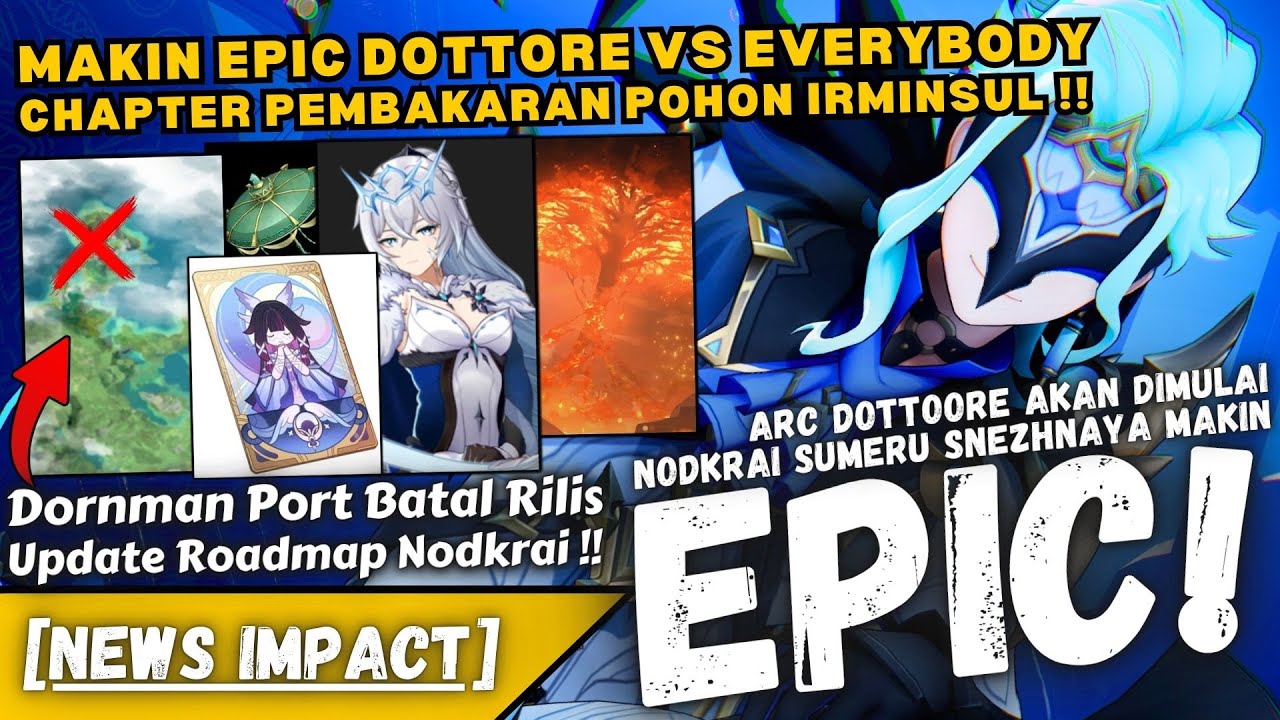 GILA MAKIN EPIC BACK TO SUMERU BARENG NAHIDA !! Kabar Buruk Dornman Port Delay - NEWS IMPACT