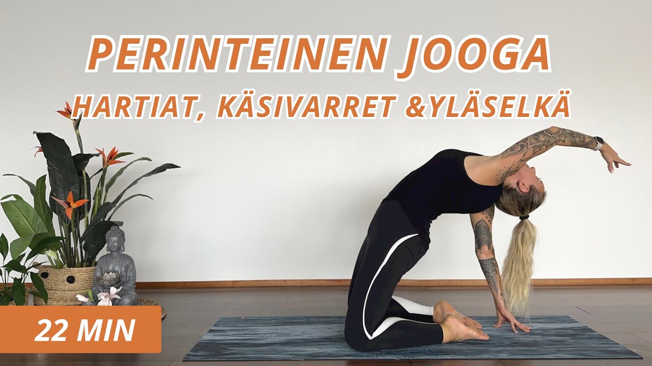 22 min - PERINTEINEN JOOGA - Notkista Käsivarret ja Vapauta Kireä Niska-Hartia sekä Yläselkä
