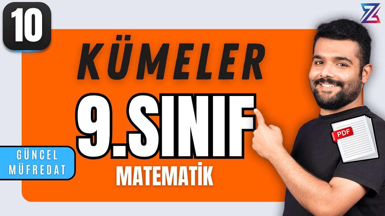 9.SINIF MATEMATİK  - Kümeler ve Kümelerde İşlemler  📌  YENİ MÜFREDAT Konu Anlatım 2025 📌 Ders-10