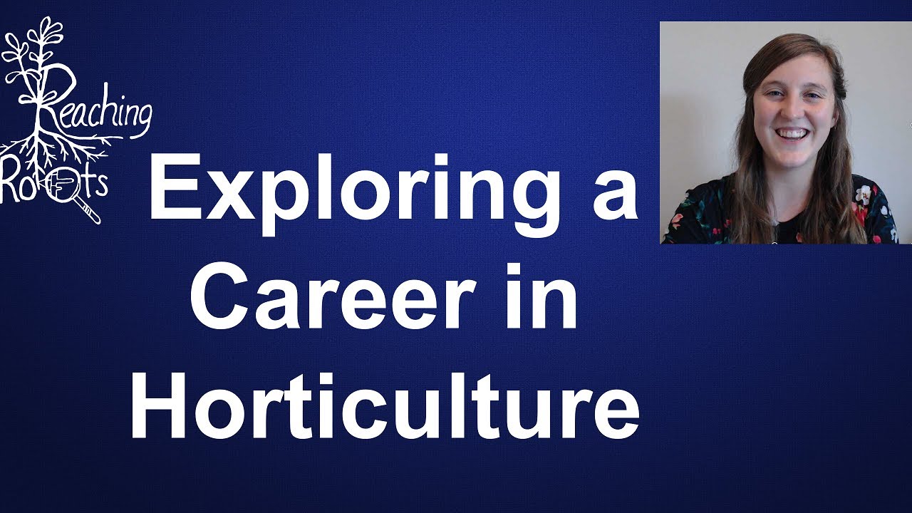 Exploring a Career in Horticulture