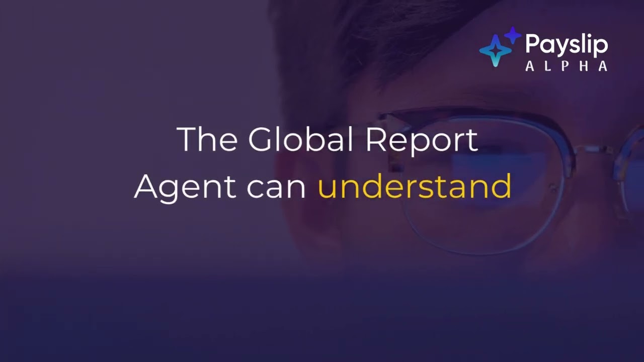 Introducing Payslip&rsquo;s Global Reporting Agent - A Smarter Way to Find the Payroll Reports You Need