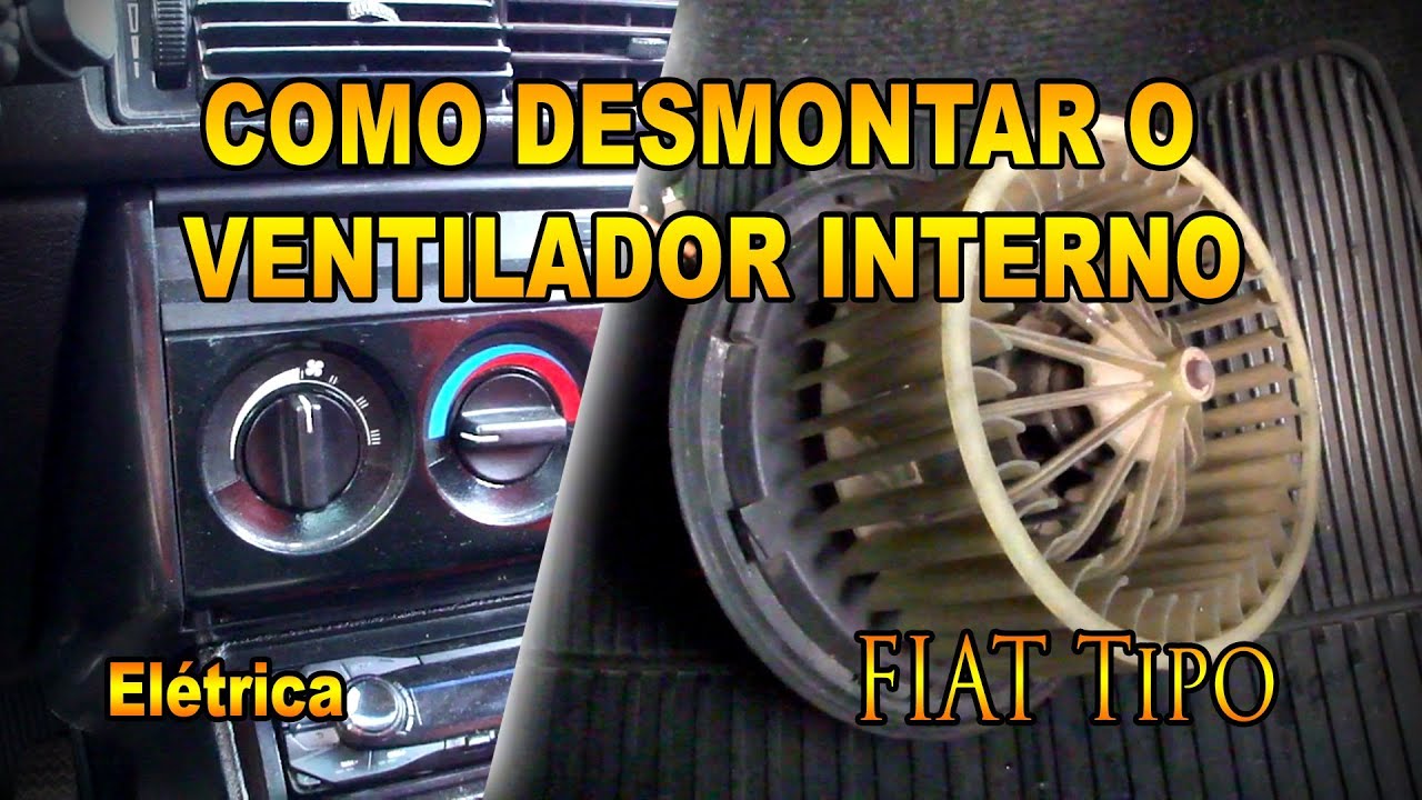 Fiat Tipo - Como Desmontar o Ventilador Interno - Pesterenan