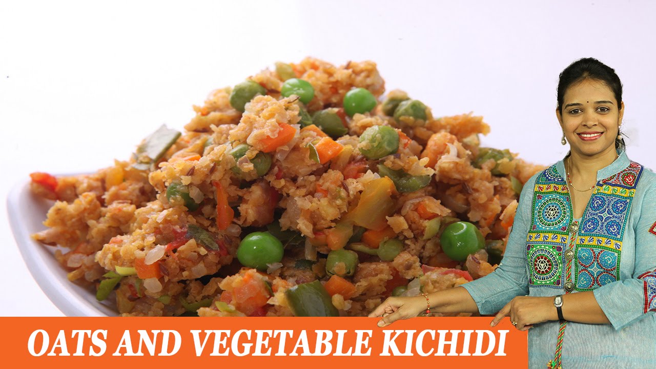 OATS AND VEGETABLE KICHIDI - Mrs Vahchef
