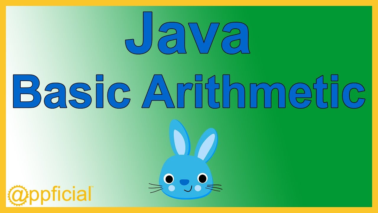 Java Basic Math Arithmetic Expressions and Precedence Rules - Java Tutorial - Appficial