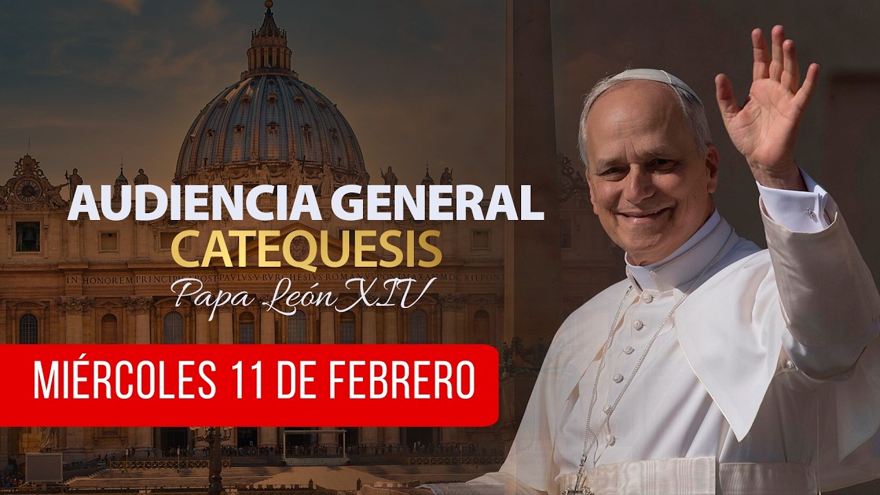 11-FEB-2026 - Audiencia General - Desde EL AULA Pablo VI, con el Papa León XIV