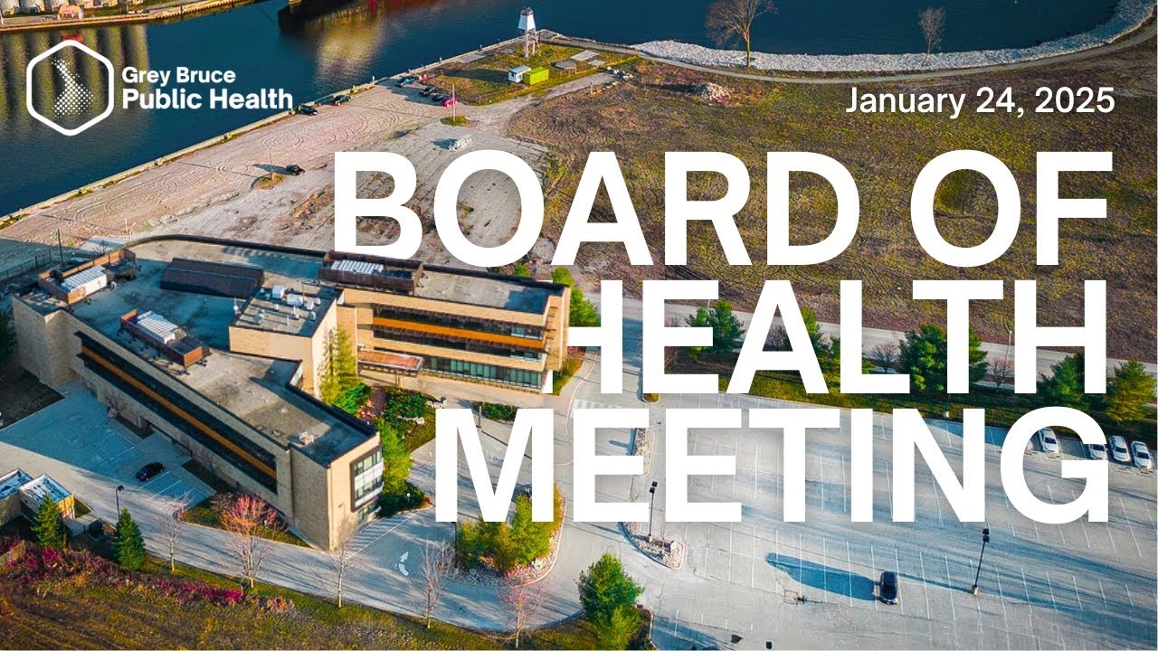 Board of Health Meeting: January 24, 2025 | Grey Bruce Public Health
