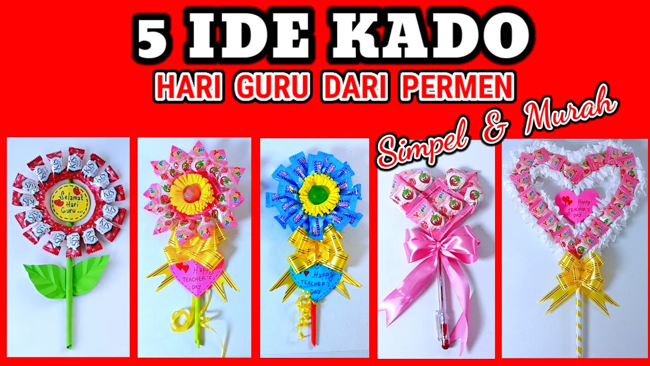 Ide Kado Hari Guru Simpel / 5 Cara Bikin Kado  Dari Permen Mudah Dan Murah