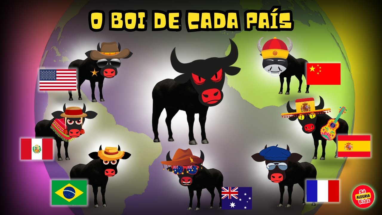 Boi da Cara Preta - O Boi de Cada Pa&iacute;s com Bandeiras e Capitais | M&uacute;sica Infantil Educativa