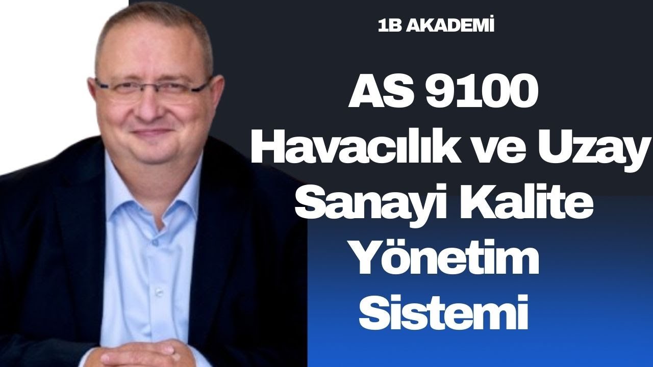 AS 9100 Havacılık ve Uzay Sanayi Kalite Yönetim Sistemi – Temel Eğitim