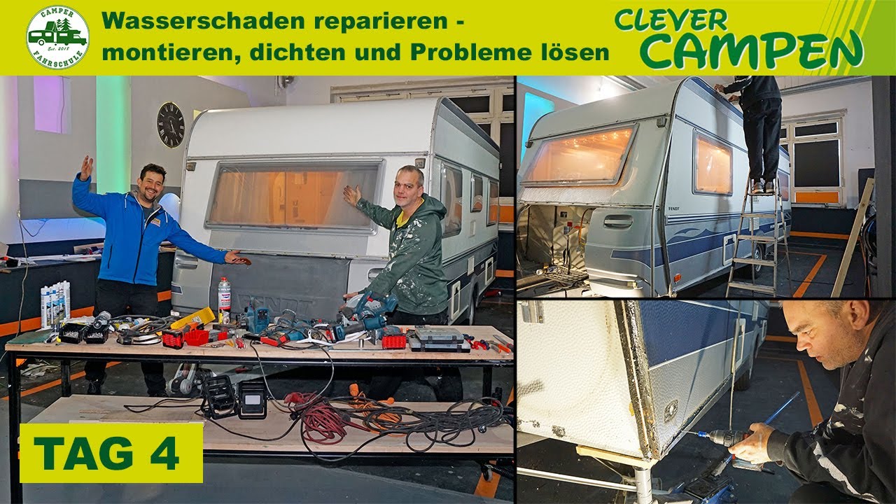 Tag 4 - montieren, dichten und Probleme lösen - Wasserschaden reparieren Ferdi Fendt - Clever Campen