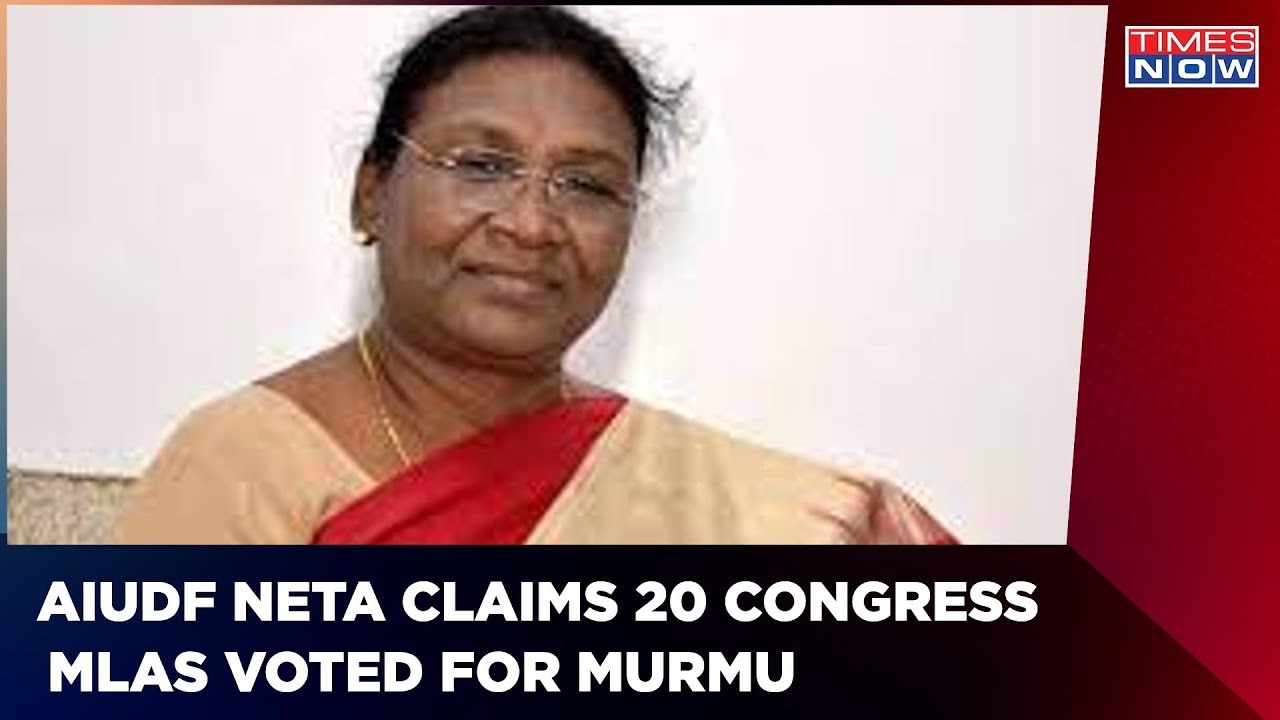 AIUDF MLA Claims Cross-Voting, Says At Least 20 Congress MLAs Voted For Murmu | Latest English News