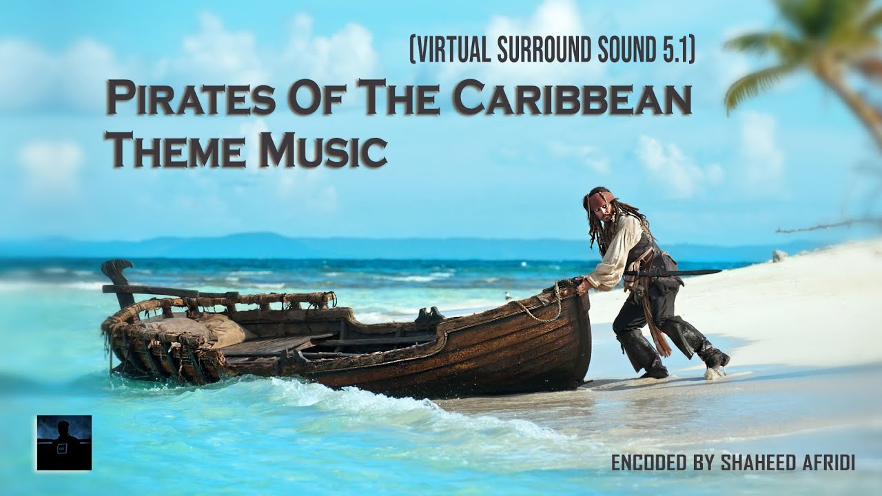 Pirates of the Caribbean - Theme Song | BGM | Virtual Surround Sound | 2020
