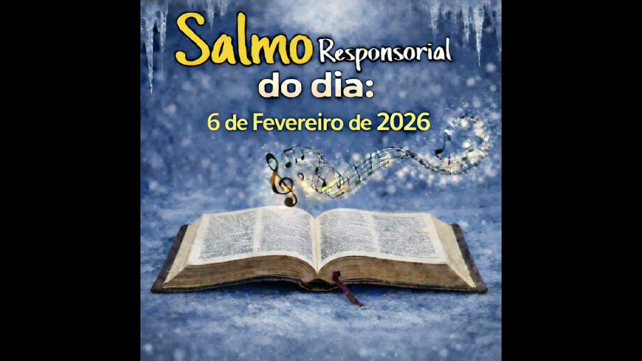 Salmo do dia 6 de fevereiro de 2026