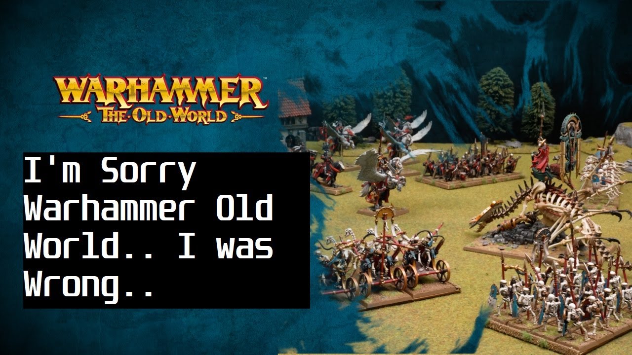 Прости, Warhammer Old World... Я был неправ...