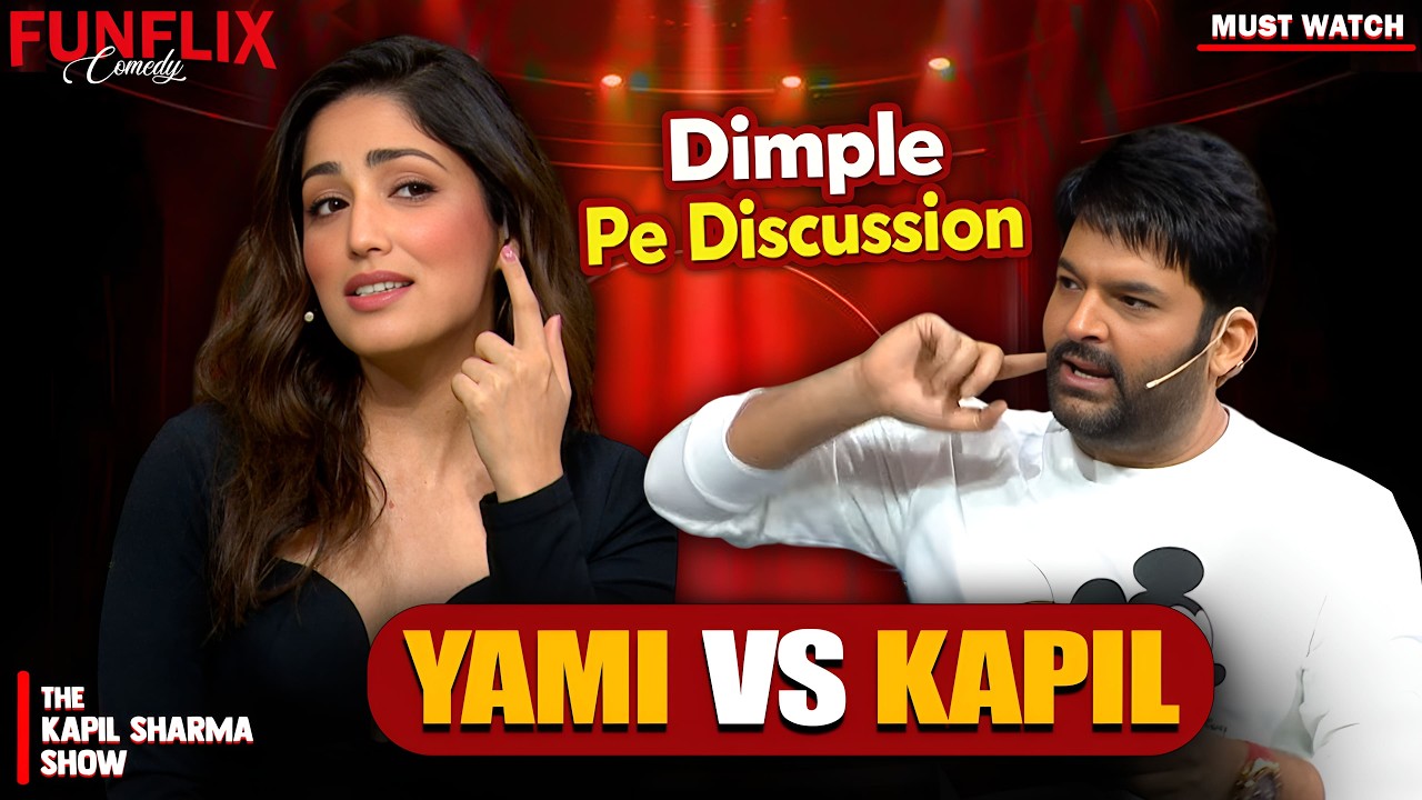 Dimple Pe Discussion - Yami VS Kapil | The Kapil Sharma Show | Comedy Show |