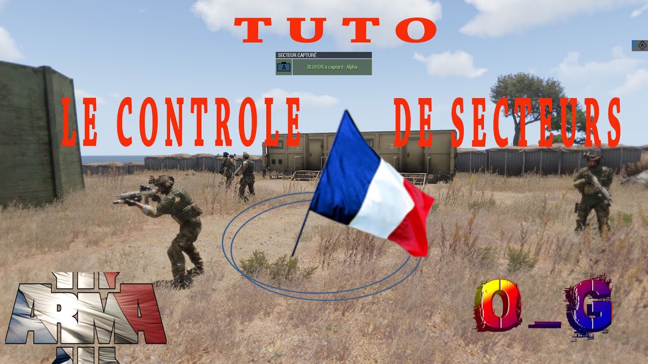 TUTO Arma 3 - Le Controle de secteurs