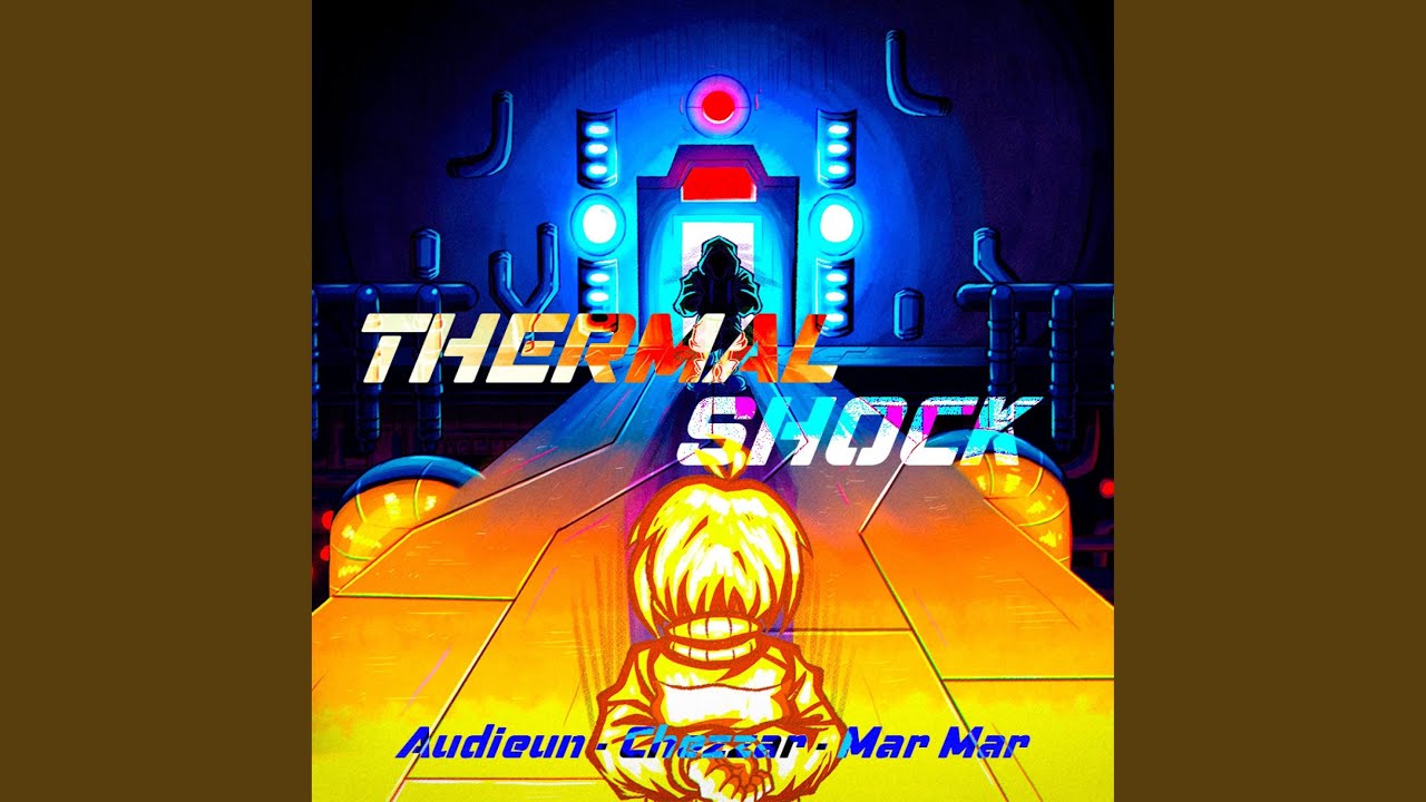 Thermal Shock (feat. ChezzarCat & Mar Mar)