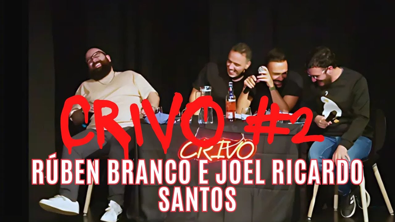 Crivo #2 - Rúben Branco e Joel Ricardo Santos