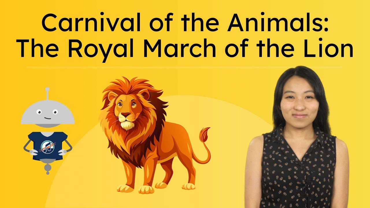Carnival of the Animals: The Royal March of the Lion - Why Does the Music Sound Like a Lion?