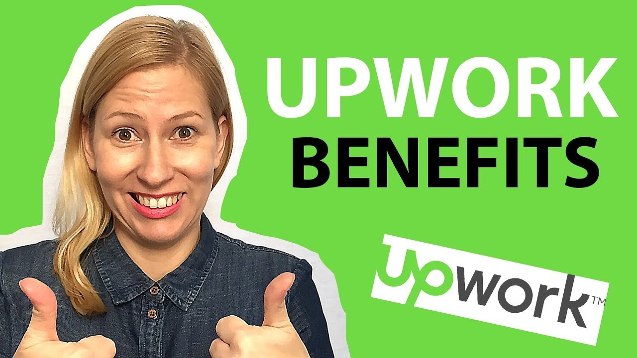 What are the benefits of Upwork?