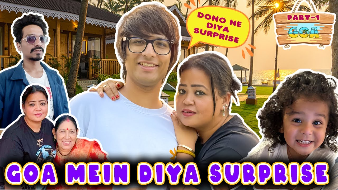 Goa Mein Diya Surprise🤩  @souravjvlogs   PART -1 | Bharti Singh | Haarsh Limbachiyaa | Golla