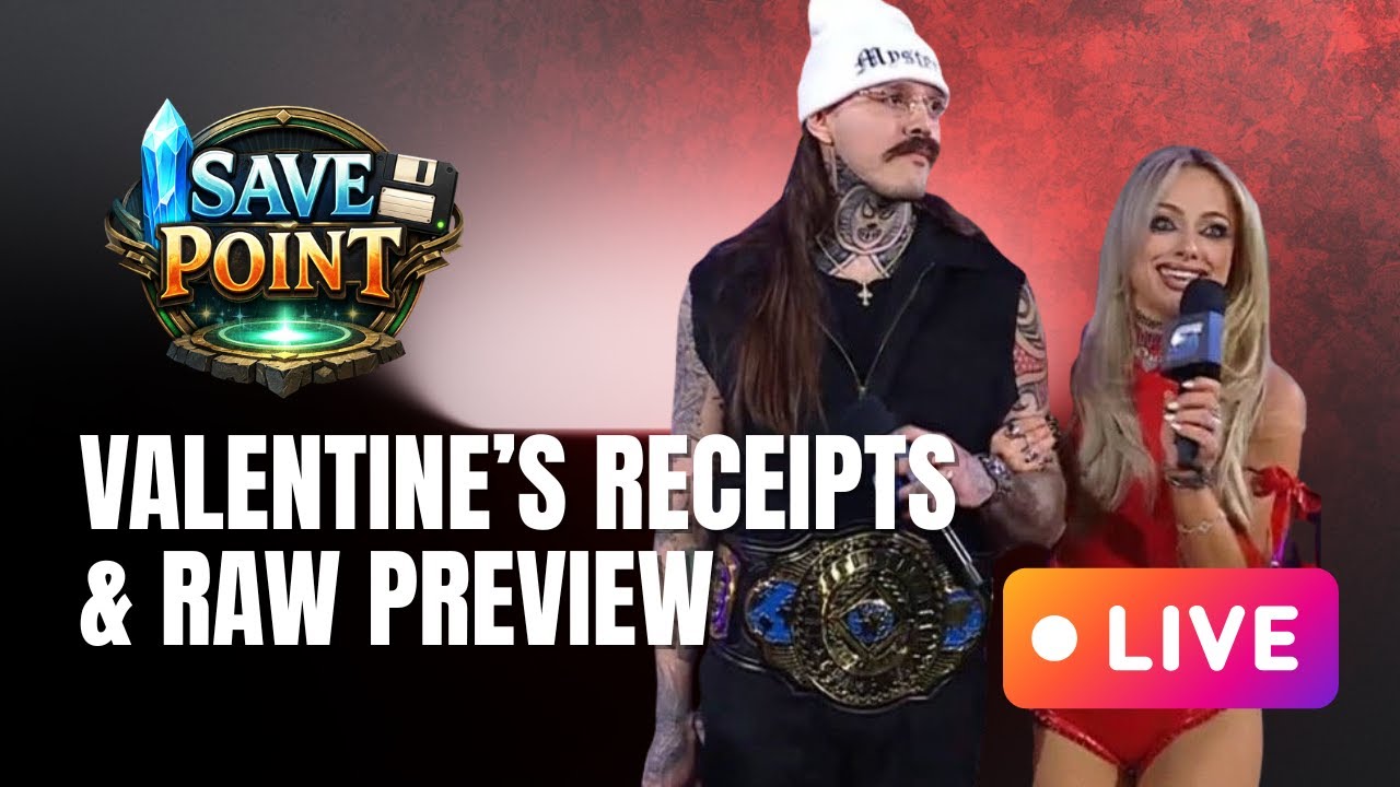 Save Point: Valentine’s Receipts & Raw Preview