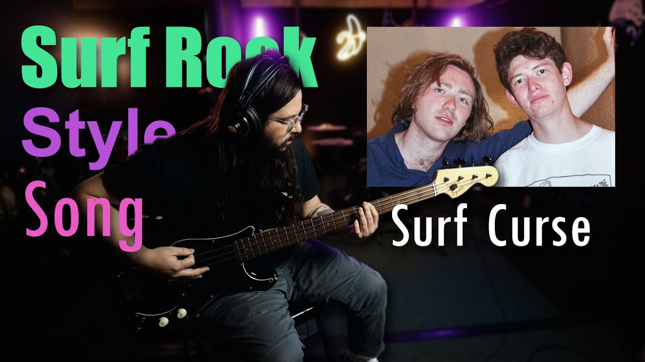 SURF ROCK- Writing a song like SURF CURSE