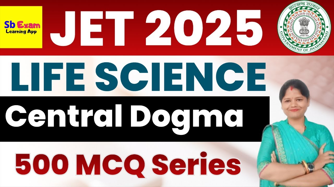 JPSC JET 2025 LIFE SCIENCE | 500 MCQ Series - central dogma | JET LIFE SCIENCE 2025 | SbExam