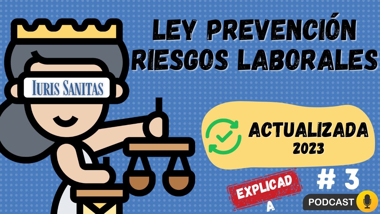 🍀📚CURSO COMPLETO LEY 31-1995 PREVENCION DE RIESGOS LABORALES ( PODCAST 2)📚🍀🚨ACTUALIZADO 2023🚨