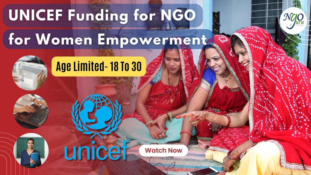Funds/ Donations for NGO working on women empowerment by UNICEF.