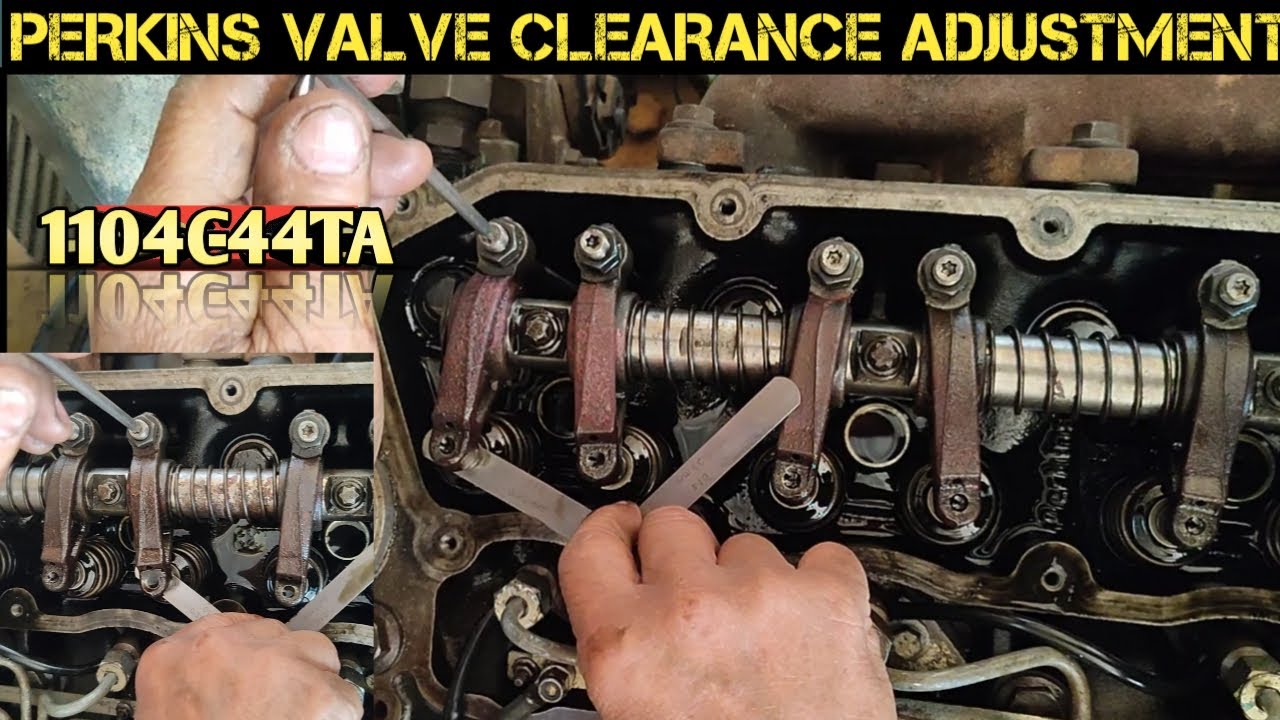 VALVE CLEARANCE ADJUSTMENT | PERKINS 4 CYLINDER DIESEL ENGINE | 1104C-44TA | @pakistanitruck
