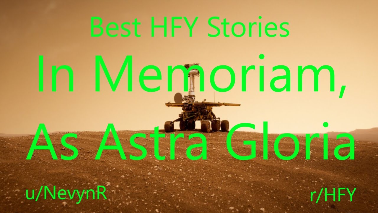 Best HFY Reddit Stories: In Memoriam, As Astra Gloria