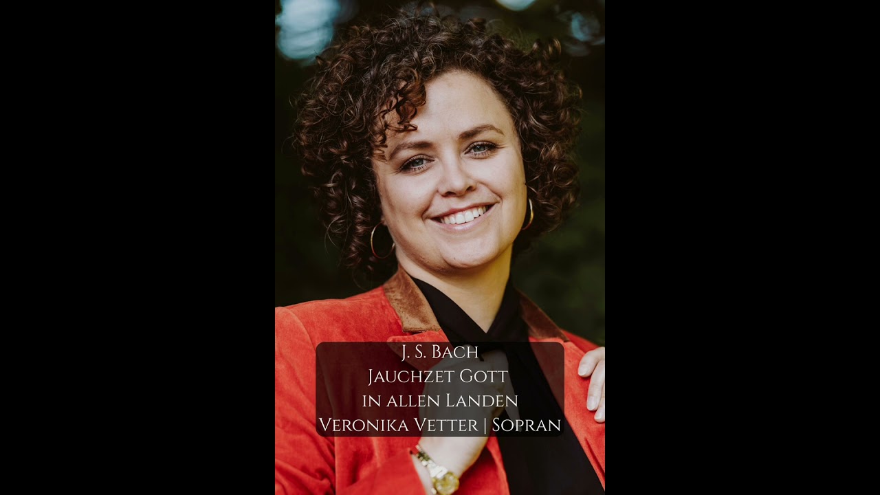 J.S. Bach - Jauchzet Gott in allen Landen