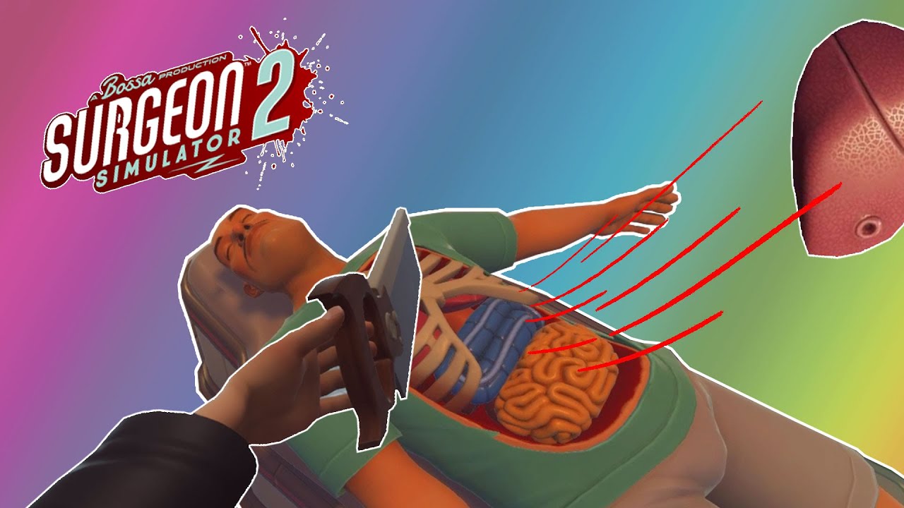 MEIN ERSTER PATIENT: BOB! - Surgeon Simulator 2 - Funny Moments!