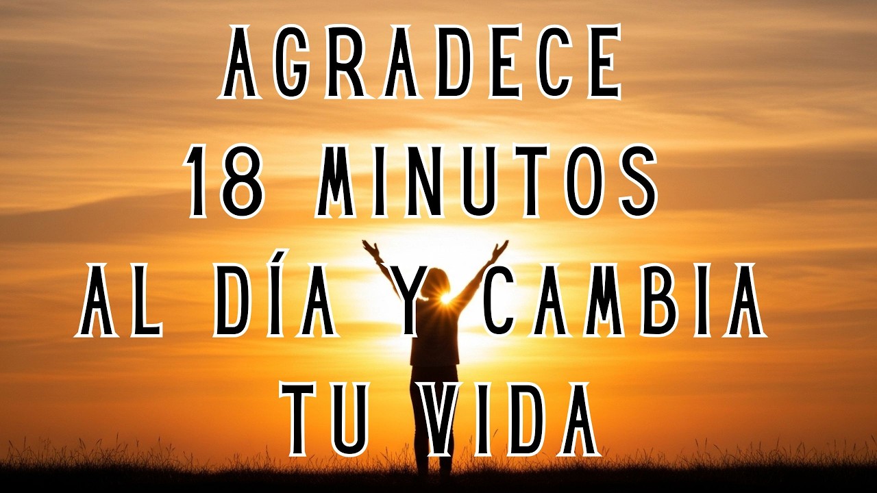 (18 Min) Ejercicio de GRATITUD por la Mañana🌅 | El Despertar de la Gratitud