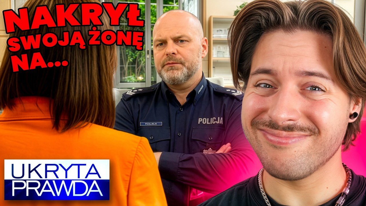 UKRYTA PRAWDA - NAKRYŁ ŻONĘ NA CZYMŚ GORSZYM NIŻ ZDRADA...
