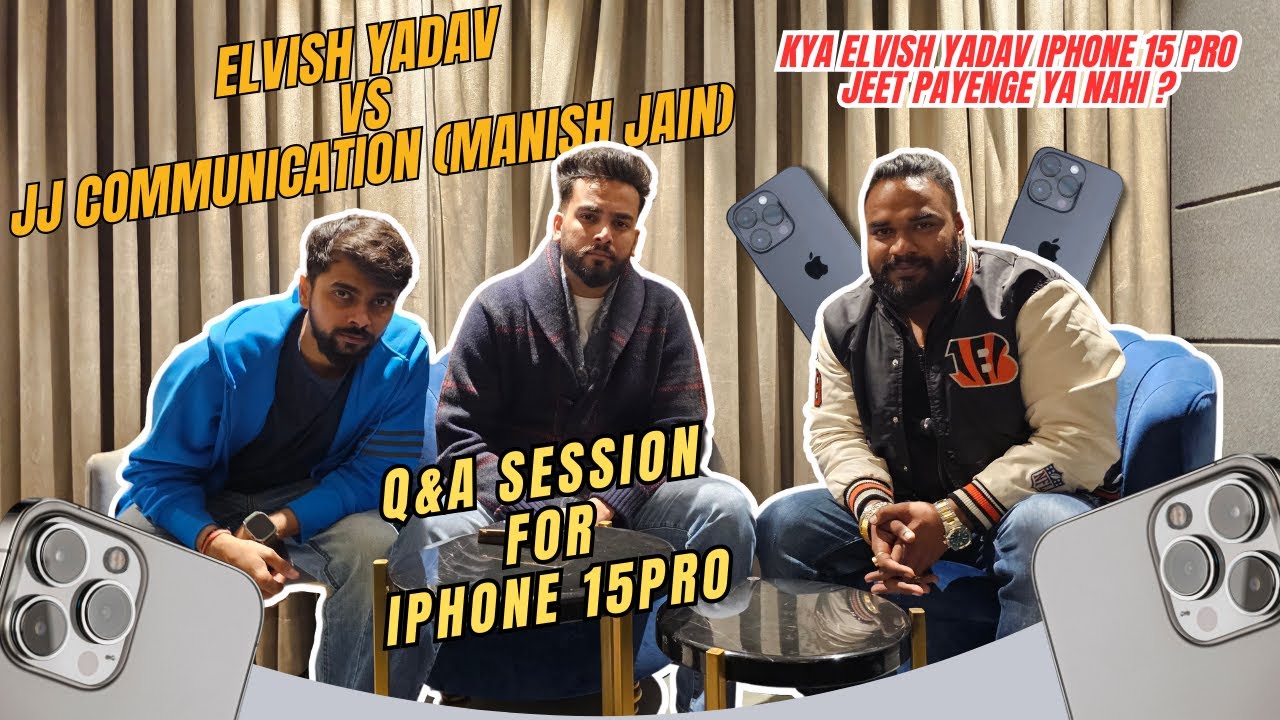 Elvish Yadav VS JJ Communication (Manish Jain) Q&A Session for iPhone 15 Pro ( Jeeta Ya Nahi)