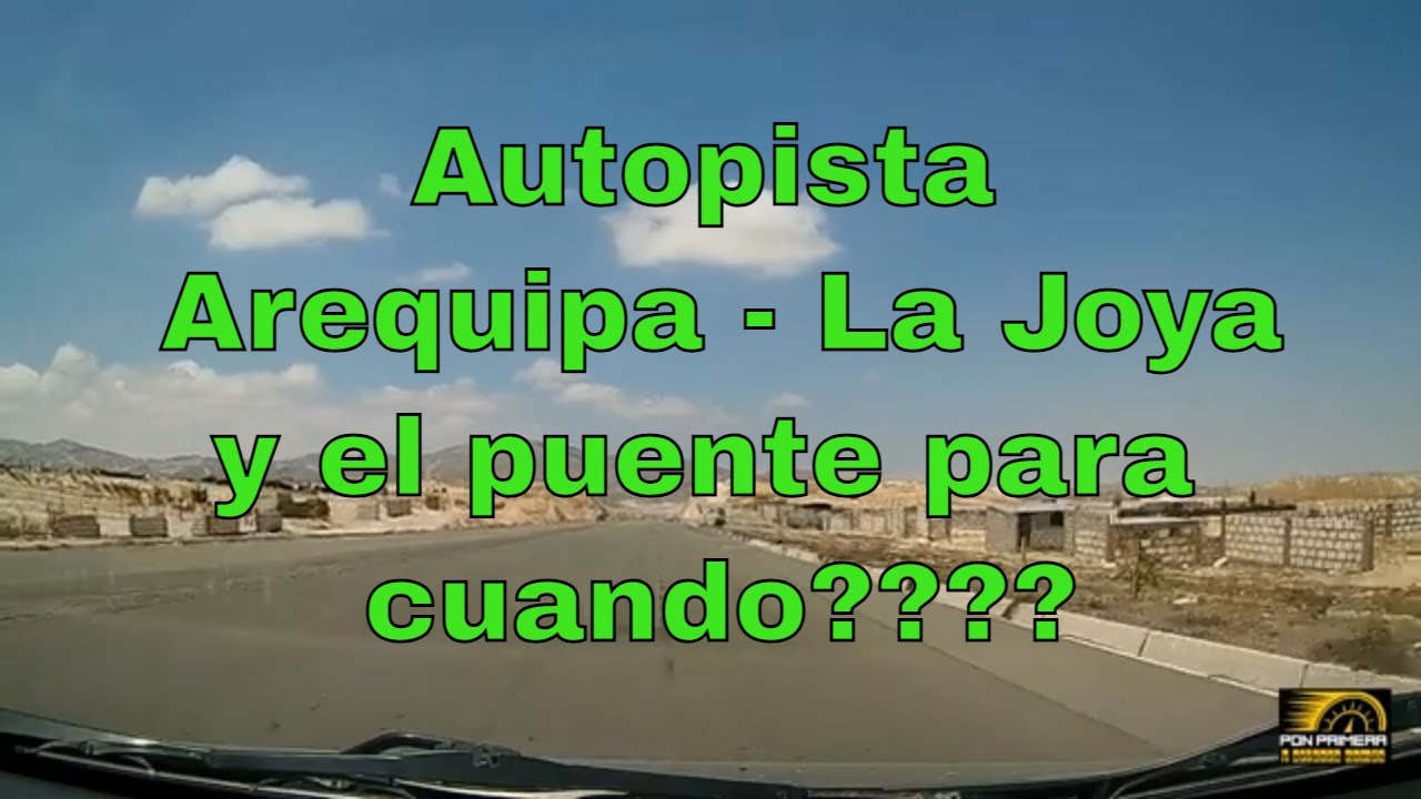 En Perú (Arequipa) Autopista Arequipa -  La Joya....tan cerca y tan lejos🙄🤔