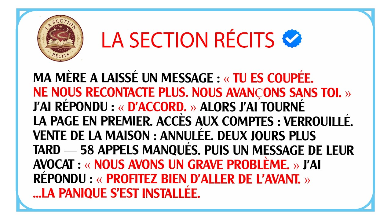 Ma mère me dit ne nous contacte plus. J'ai obéi, et toute leur vie de luxe s'est effondrée.
