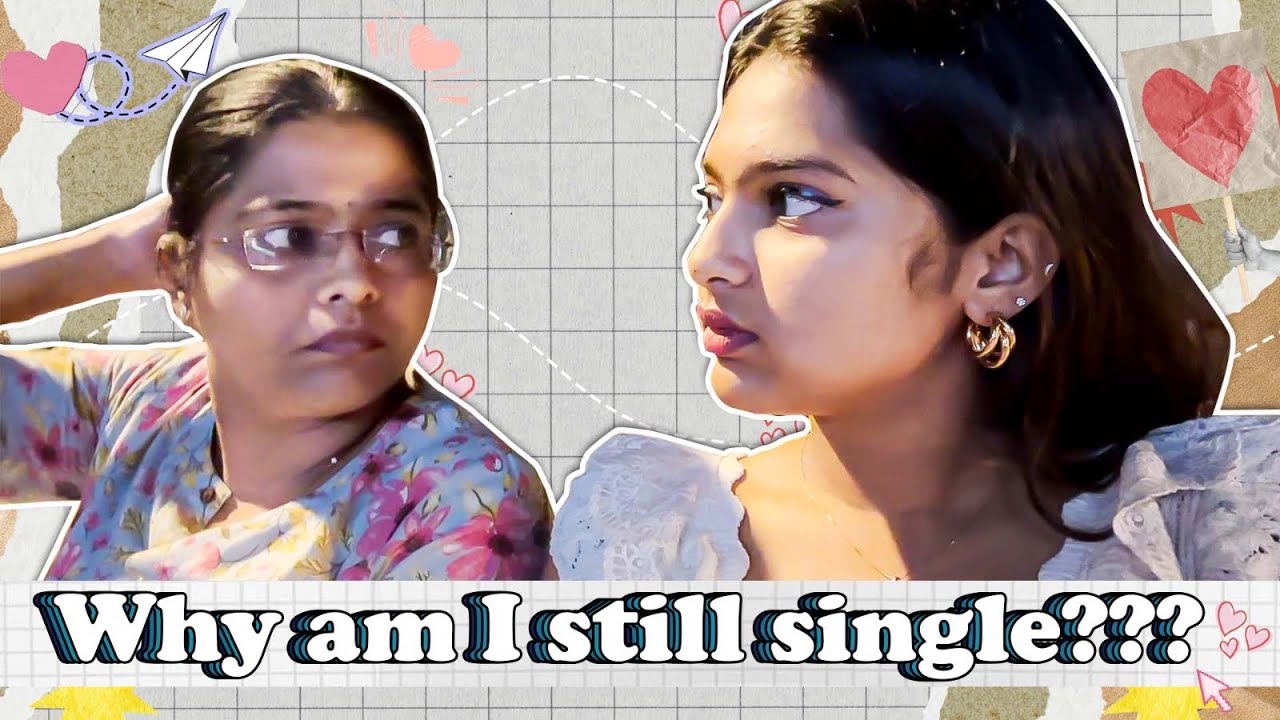 Why Am I STILL SINGLE 🤔🫠💀|| Opening About My 1st Relationship to my Mum 🥲 || #sneholic
