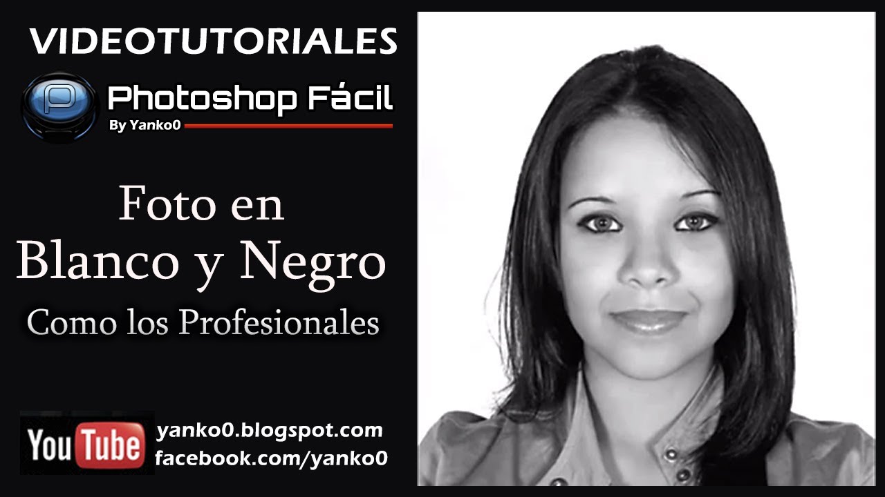 Foto en Blanco y Negro como los Profesionales Photoshop Fácil