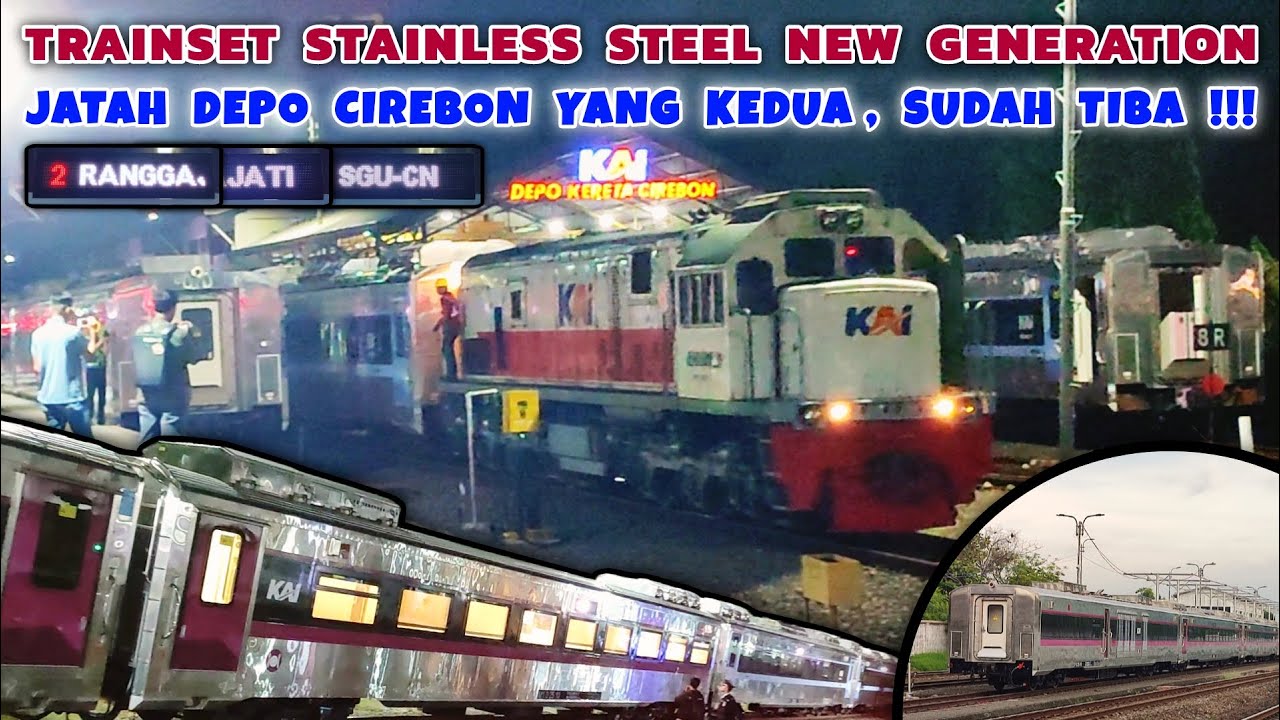 KERETA API RANGGAJATI SIAP JADI STAINLESS STEEL NEW GENERATION !?? KIRIM TRAINSET SSNG CIREBON KEDUA