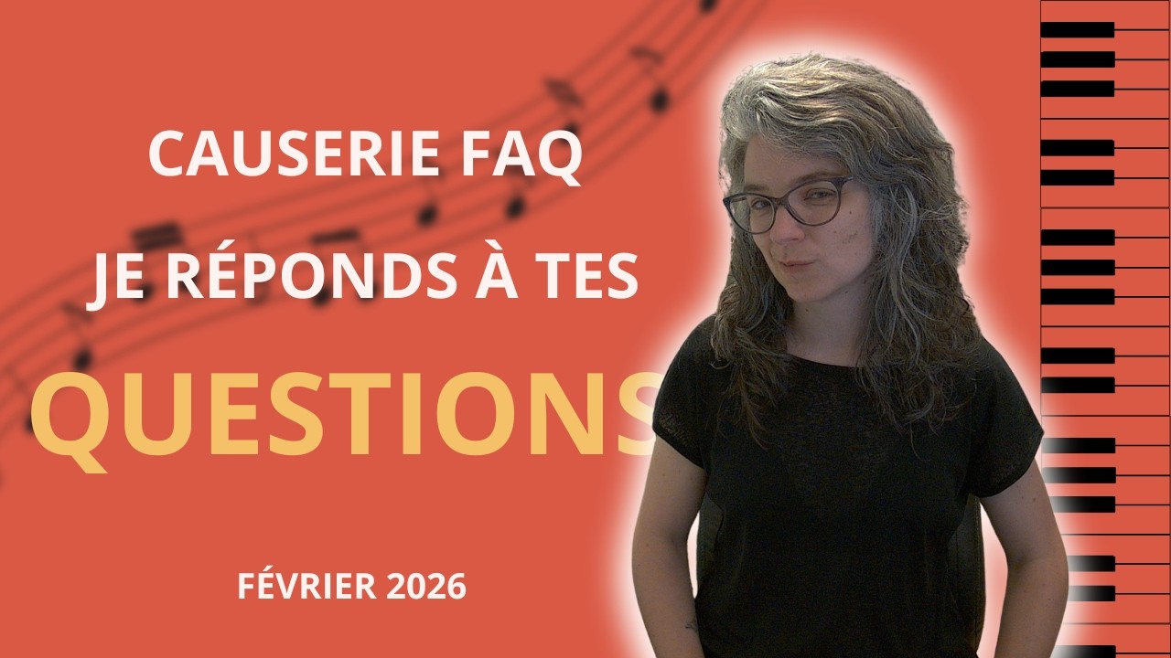 Je réponds à toutes tes questions - février 2026
