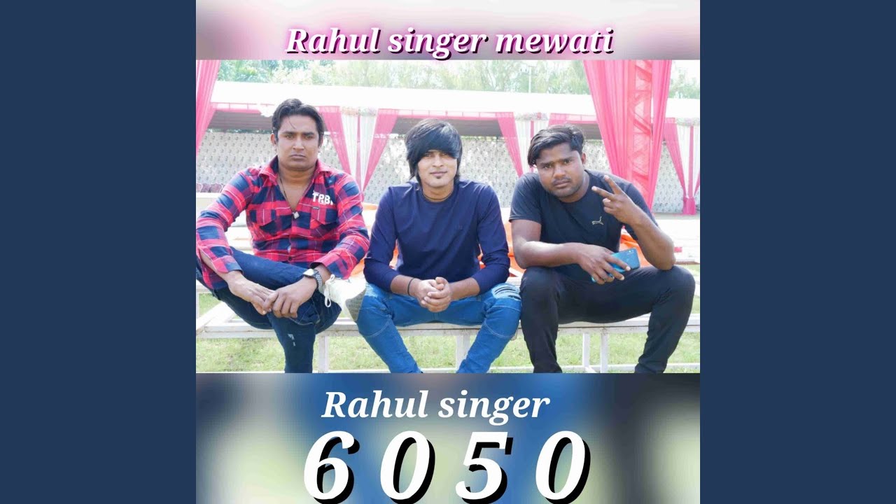 Rahul singer 6050