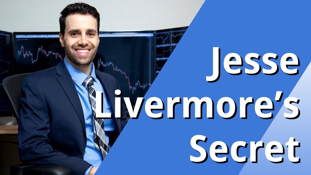 Jesse Livermore’s #1 Trading Secret in This 100-Year Old Book